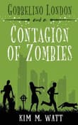Book cover of Gobbelino London & a Contagion of Zombies