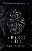 Book cover of Of Blood and Fire