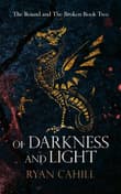 Book cover of Of Darkness and Light: An Epic Fantasy Adventure