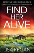 Book cover of Find Her Alive