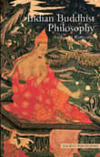 Book cover of Indian Buddhist Philosophy