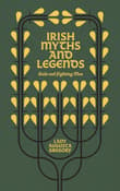 Book cover of Irish Myths and Legends: Gods and Fighting Men