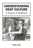 Book cover of Understanding Deaf Culture: In Search of Deafhood