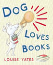 Book cover of Dog Loves Books