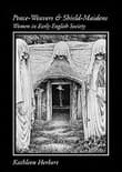 Book cover of Peace-Weavers and Shield Maidens: Women in Early English Society