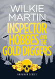 Book cover of Inspector Hobbes and the Gold Diggers