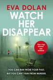 Book cover of Watch Her Disappear