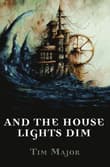 Book cover of And The House Lights Dim