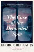 Book cover of The Case of the Demented Spiv