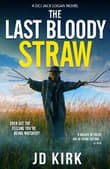 Book cover of The Last Bloody Straw