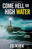 Book cover of Come Hell or High Water