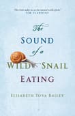 Book cover of The Sound of a Wild Snail Eating