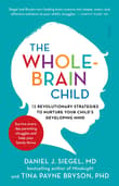 Book cover of The Whole-Brain Child: 12 Revolutionary Strategies to Nurture Your Child's Developing Mind