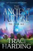 Book cover of The Ancient Future: The Dark Age