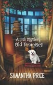 Book cover of Old Promises: Amish Suspense and Mystery