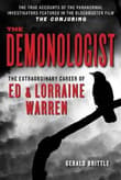 Book cover of The Demonologist: The Extraordinary Career of Ed and Lorraine Warren