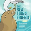 Book cover of The Sea Lion's Friend