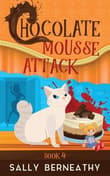 Book cover of Chocolate Mousse Attack