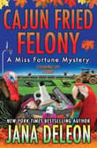 Book cover of Cajun Fried Felony