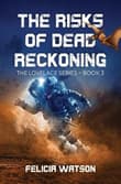 Book cover of The Risks of Dead Reckoning