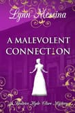 Book cover of A Malevolent Connection