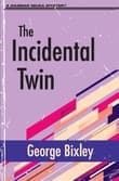 Book cover of The Incidental Twin