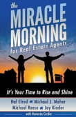 Book cover of The Miracle Morning for Real Estate Agents: It's Your Time to Rise and Shine
