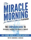 Book cover of The Miracle Morning for Parents and Families Playbook