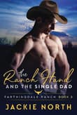 Book cover of The Ranch Hand and the Single Dad