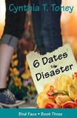Book cover of 6 Dates to Disaster