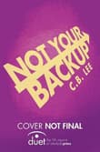 Book cover of Not Your Backup