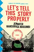 Book cover of Let's Tell This Story Properly