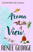 Book cover of Aroma With A View: A Paranormal Women's Fiction Novel