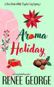 Book cover of Aroma Holiday: A Paranormal Women's Fiction Cozy Mystery Novel