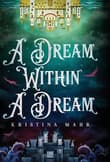 Book cover of A Dream Within a Dream