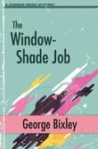 Book cover of The Window-Shade Job