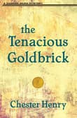 Book cover of The Tenacious Goldbrick