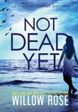 Book cover of Not Dead Yet
