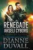 Book cover of The Renegade Akseli Cyborg