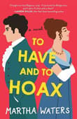 Book cover of To Have and to Hoax