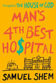Book cover of Man's 4th Best Hospital