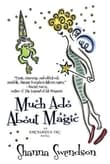 Book cover of Much Ado About Magic