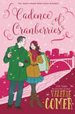 Book cover of Cadence of Cranberries: A Christian Romance (Urban Farm Fresh Romance)