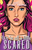 Book cover of We're All a Little Scared