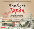 Book cover of Hiroshige's Japan: On the Trail of the Great Woodblock Print Master - A Modern-day Artist's Journey on the Old Tokaido Road