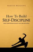 Book cover of How to Build Self-Discipline