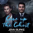 Book cover of Give Up the Ghost