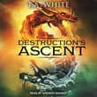 Book cover of Destruction's Ascent