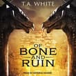 Book cover of Of Bone and Ruin