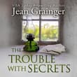 Book cover of The Trouble with Secrets